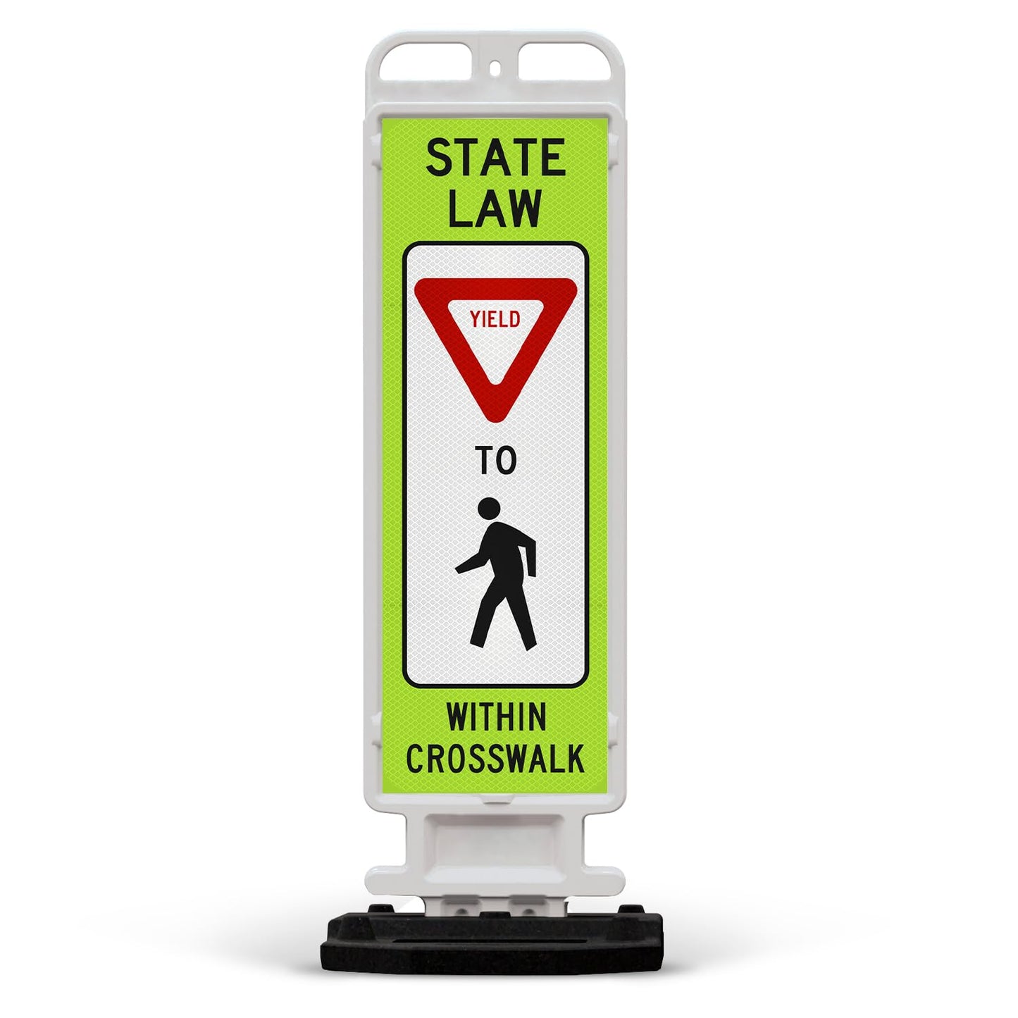 State Law Yield For Pedestrian Within Crosswalk R1-6a MUTCD Sign, Double Sided 3M Engineer Grade Reflective, Portable Rubber Base, Impact Resistant Plastic Frame