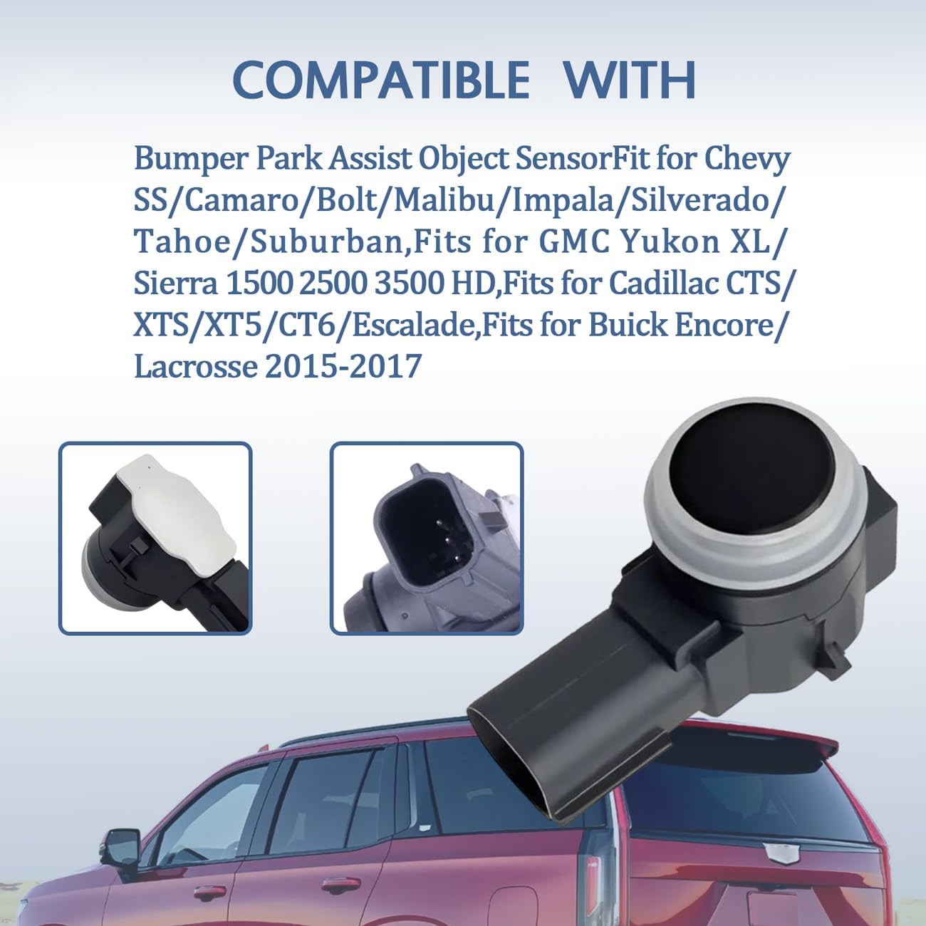 Bumper Park Assist Object Sensor,for Chevy Silverado/Tahoe/Suburban,for GMC Yukon XL/Sierra,for Cadillac CTS/XTS/XT5/Escalade Replace 52050134 84078131 84153946 ,for Buick Encore/Lacrosse 4.3/5.3/6.0L