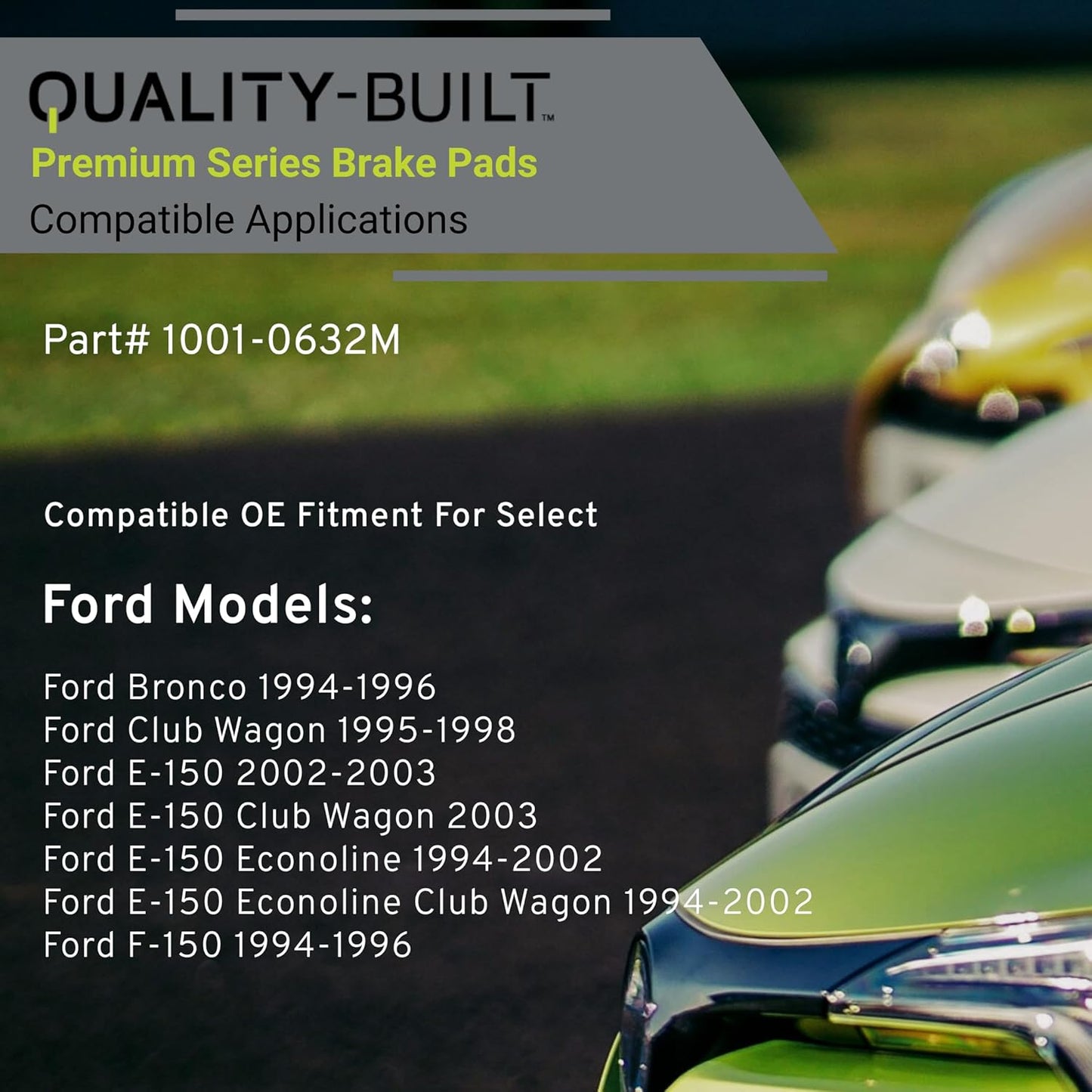 Premium Semi-Metallic Front Brake Pads (1001-0632M) Compatible with 1994-2003 Ford (Bronco/Club Wagon/E-150/E-150 Club Wagon/E-150 Econoline/E-150 Econoline Club Wagon/F-150)
